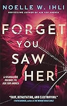 Forget You Saw Her