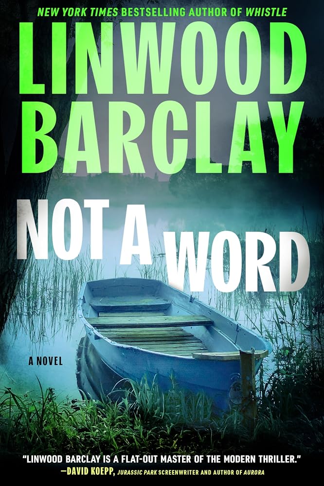 Not a Word: A Suspenseful Thriller Where a Shocking Family Crime Scene Leads to Dark Corporate Secrets (Barclay Thriller, 8) cover image