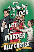 It’s Beginning to Look a Lot Like Murder: A Novel – A Christmas Mystery-Romance of Childhood Enemies-to-Lovers (A Kiss Merry Kill Novel, 2) cover image