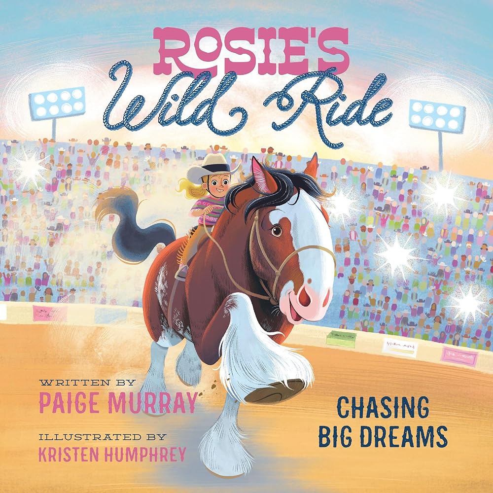 Rosie's Wild Ride: Chasing Big Rodeo Dreams cover image