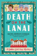 Death on the Lanai: A Golden Girls Cozy Mystery cover image