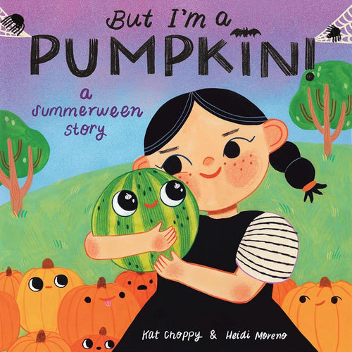 But I'm a Pumpkin!: A Summerween Story cover image