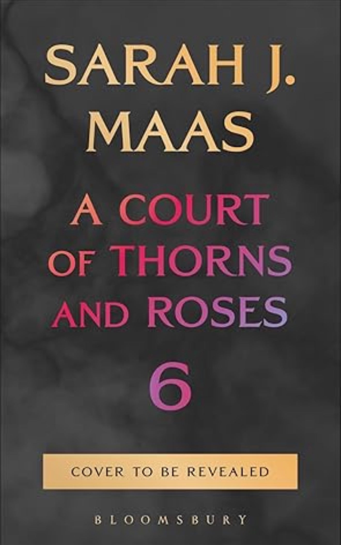 A Court of Thorns and Roses 6 (PRE-ORDER) - release date October 27, 2026