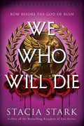 We Who Will Die