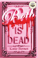 Beth is Dead