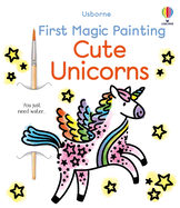 Usborne Magic Painting - Cute Unicorns