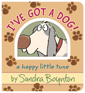 I’ve Got A Dog!