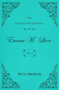 The Unselected Journals of Emma M Lion Vol 2