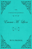 The Unselected Journals of Emma M Lion Vol 2