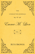 The Unselected Journals of Emma M Lion Vol 3