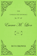 The Unselected Journals of Emma M Lion Vol 7