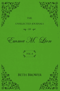 The Unselected Journals of Emma M Lion Vol 8