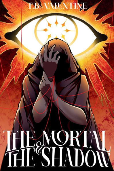The Mortal & The Shadow