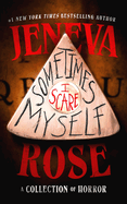 Sometimes I Scare Myself: A Collection of Horror (PRE-ORDER) - release date September 22, 2026