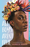 All Boys Aren’t Blue - Memoir Manifesto
